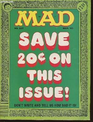 Seller image for Mad n237- March 1983-Sommaire: Paltry guise-If famous poets hat to make a living today- Mad's table of little-known and very useless weights measures & distances- The 1982 mad yearbook - The light sid of.-etc. for sale by Le-Livre