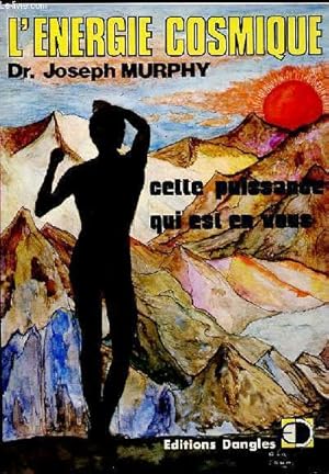 Seller image for L'Energie Cosmique - Cette puissance qui est en vous for sale by Le-Livre