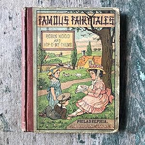 Seller image for Famous Fairy Tales. Robin Hood and Hop-O?-My-Thumb, in Words of One Syllable. by Harriet B. Audubon for sale by Under the Covers Antique Books