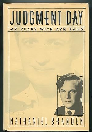 Judgment Day: My Years with Ayn Rand