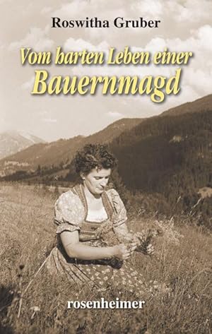 Seller image for Vom harten Leben einer Bauernmagd for sale by Rheinberg-Buch Andreas Meier eK