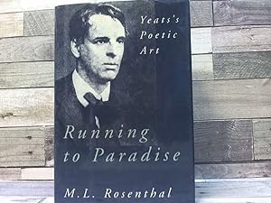 Immagine del venditore per Running to Paradise: Yeats's Poetic Art venduto da Archives Books inc.