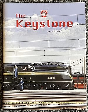 Seller image for The Keystone, Summer 2010: Vol. 43, No. 2: "The Life and Times of the Locomotive #35" & "Ex-Prr Onley Freight Station Restoration" for sale by DogStar Books