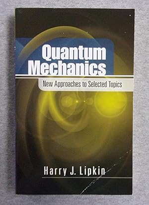 Seller image for Quantum Mechanics: New Approaches To Selected Topics for sale by Book Nook