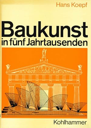 Bild des Verkufers fr Baukunst in fnf Jahrtausenden. zum Verkauf von ANTIQUARIAT MATTHIAS LOIDL