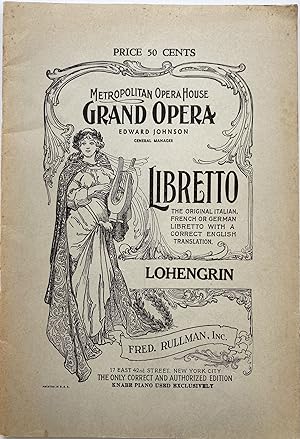 Lohengrin, Opera in Three Acts; Metropolitan Opera House Grand Opera, Edward Johnson, General Man...