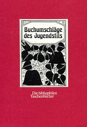 Immagine del venditore per Buchumschlge des Jugendstils. (= Die bibliophilen Taschenbcher 272). venduto da ANTIQUARIAT MATTHIAS LOIDL