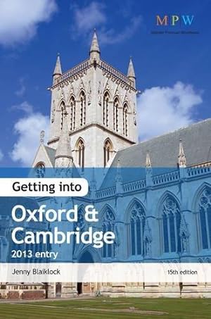Image du vendeur pour Getting Into Oxford & Cambridge 2013 Entry mis en vente par WeBuyBooks