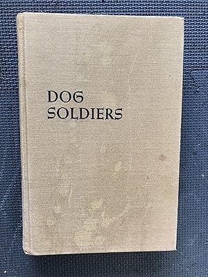 Seller image for Dog Soldiers for sale by Cragsmoor Books