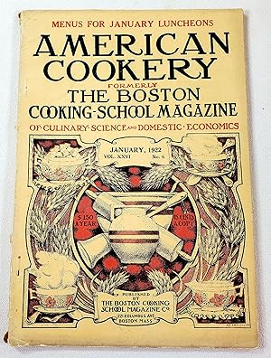 American Cookery, Formerly the Boston Cooking-School Magazine of Culinary Science and Domestic Ec...