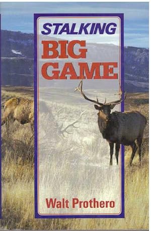 Seller image for STALKING BIG GAME for sale by High-Lonesome Books