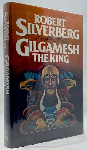 Bild des Verkufers fr Gilgamesh The King zum Verkauf von Zach the Ripper Books