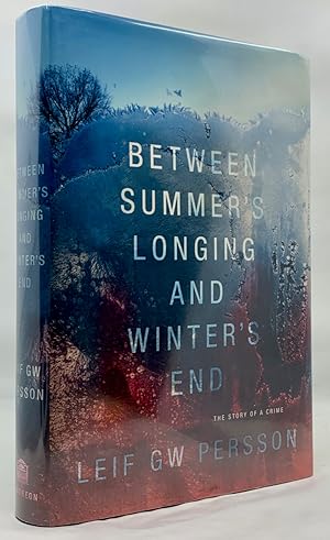 Bild des Verkufers fr Between Summer's Longing And Winter's End: The Story of a Crime zum Verkauf von Zach the Ripper Books