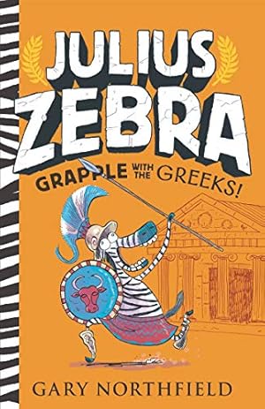 Image du vendeur pour Julius Zebra: Grapple with the Greeks! by Northfield, Gary [Paperback ] mis en vente par booksXpress
