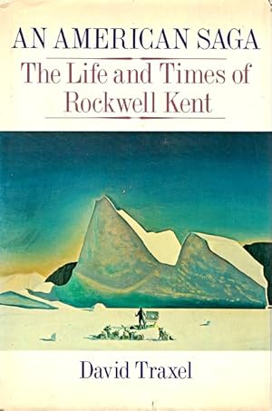 An American Saga: The Life and Times of Rockwell Kent