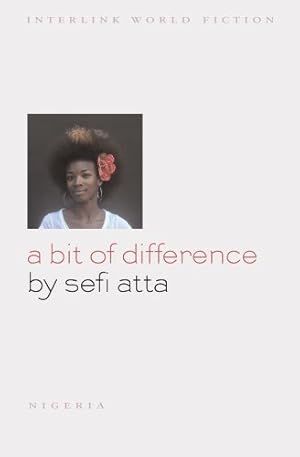 Seller image for A Bit of Difference (Interlink World Fiction) by Sefi Atta [Paperback ] for sale by booksXpress