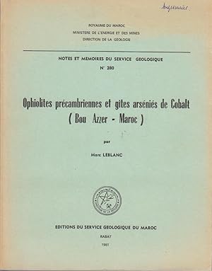 Ophiolites précambriennes et gites arséniés de Cobalt (Bou Azzer - Maroc) Notes et Memoires du Se...