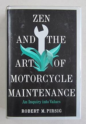 Bild des Verkäufers für Zen and the Art of Motorcycle Maintance; An Inquiry into Values zum Verkauf von Midway Book Store (ABAA)