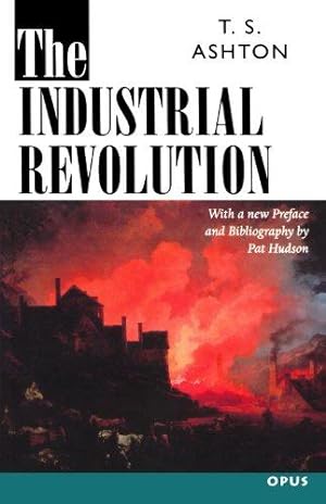 Seller image for The Industrial Revolution 1760-1830 (OPUS) for sale by WeBuyBooks