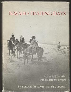 Navaho Trading Days by Elizabeth Compton Hegemann Navaho Trading Days by Elizabeth Compton Hegemann