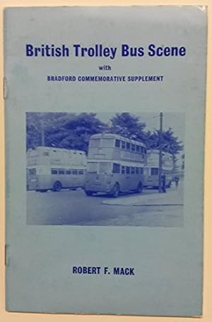 Bild des Verkufers fr British Trolleybus Scene, with Bradford Commemorative Supplement zum Verkauf von WeBuyBooks