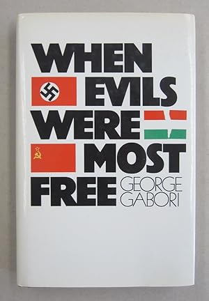 Seller image for When Evils Were Most Free for sale by Midway Book Store (ABAA)