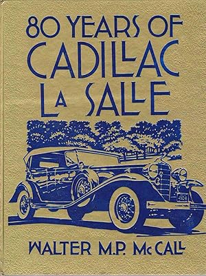 Immagine del venditore per 80 YEARS OF CADILLAC LA SALLE venduto da Easton's Books, Inc.