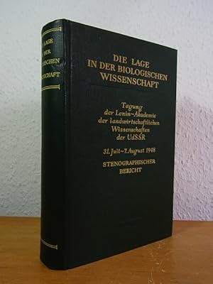 Imagen del vendedor de Die Lage in der biologischen Wissenschaft. Tagung der Lenin-Akademie der Landwirtschaftlichen Wissenschaften der UdSSR (31. Juli - 7. August 1948). Stenographischer Bericht a la venta por Antiquariat Weber