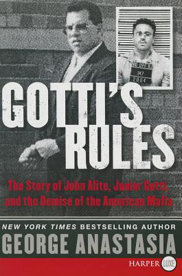 Seller image for Gotti's Rules: The Story of John Alite, Junior Gotti, and the Demise of the American Mafia (Paperback or Softback) for sale by BargainBookStores