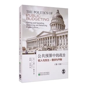 Image du vendeur pour Politics in the Public Budget-Income and Expenditure. Borrowing and Balance (Eighth Edition)(Chinese Edition) mis en vente par liu xing