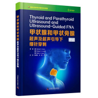 Seller image for Ultrasound and Ultrasound Guided Fine Needle Aspiration of Thyroid and Parathyroid Gland (4th edition of original book)(Chinese Edition) for sale by liu xing