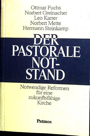 Bild des Verkufers fr Der pastorale Notstand: Notwendige Reformen fr eine zukunftsfhige Kirche. zum Verkauf von books4less (Versandantiquariat Petra Gros GmbH & Co. KG)