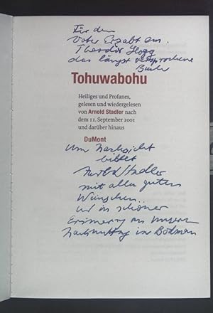 Bild des Verkufers fr Tohuwabohu: Heiliges und Profanes, gelesen und wiedergelesen von Arnold Stadler nach dem 11. September 2001 und darber hinaus zum Verkauf von books4less (Versandantiquariat Petra Gros GmbH & Co. KG)