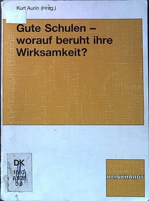 Bild des Verkufers fr Gute Schulen - worauf beruht ihre Wirksamkeit?. zum Verkauf von books4less (Versandantiquariat Petra Gros GmbH & Co. KG)