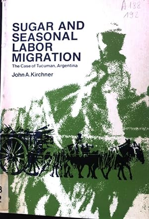 Seller image for Sugar and seasonal Labor Migration: The Case of Tucuman, Argentina; Department of Geography Research Paper No. 192 for sale by books4less (Versandantiquariat Petra Gros GmbH & Co. KG)