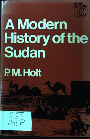 Bild des Verkufers fr A modern History of the Sudan. From the Funj Sultanate to the Present Day; zum Verkauf von books4less (Versandantiquariat Petra Gros GmbH & Co. KG)