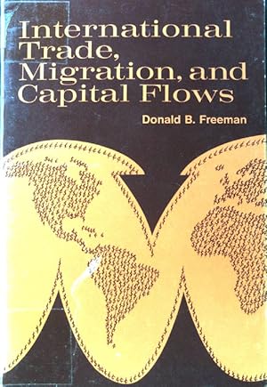 Seller image for International Trade, Migration, and Capital Flows: A Quantitative Analysis of Spatial Economic Interaction; Department of Geography Research Paper No. 146 for sale by books4less (Versandantiquariat Petra Gros GmbH & Co. KG)