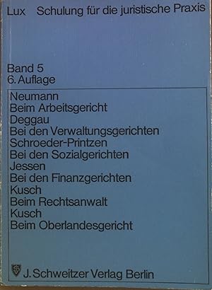 Image du vendeur pour Schulung fr die juristische Praxis; Bd. 5., Beim Arbeitsgericht; Bei den Verwaltungsgerichten. mis en vente par books4less (Versandantiquariat Petra Gros GmbH & Co. KG)