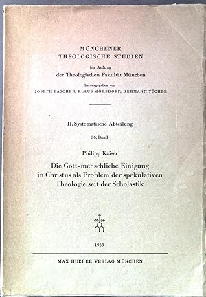 Bild des Verkufers fr Die Gott-menschliche Einigung in Christus als Problem der spekulativen Theologie seit der Scholastik. Mchener theologische Studien, II. systematische Abteilung, 36. Band zum Verkauf von books4less (Versandantiquariat Petra Gros GmbH & Co. KG)