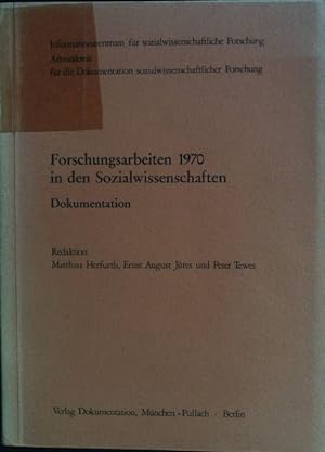 Bild des Verkufers fr Forschungsarbeiten 1970 in den Sozialwissenschaften: Dokumentation. zum Verkauf von books4less (Versandantiquariat Petra Gros GmbH & Co. KG)
