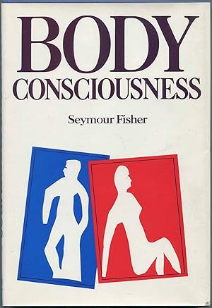 Bild des Verkufers fr Body Consciousness zum Verkauf von Between the Covers-Rare Books, Inc. ABAA