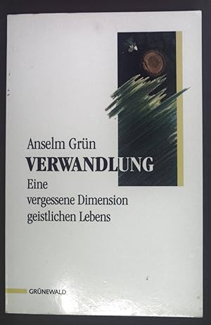 Bild des Verkufers fr Verwandlung : eine vergessene Dimension geistlichen Lebens. zum Verkauf von books4less (Versandantiquariat Petra Gros GmbH & Co. KG)