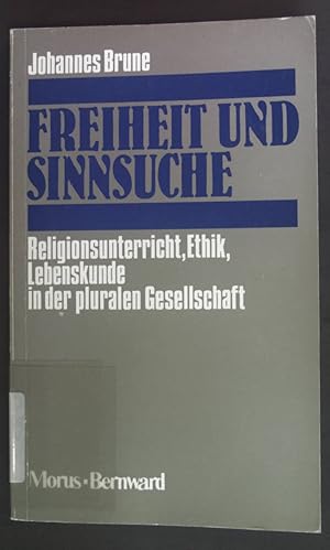 Bild des Verkufers fr Freiheit und Sinnsuche: Religionsunterricht, Ethik, Lebenskunde in der pluralen Gesellschaft. Schriften der Dizesanakademie Berlin Band 9. zum Verkauf von books4less (Versandantiquariat Petra Gros GmbH & Co. KG)