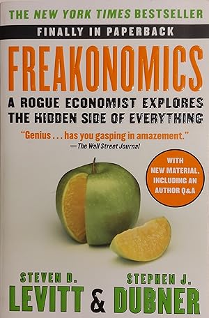 Seller image for Freakonomics: A Rogue Economist Explores the Hidden Side of Everything for sale by Mister-Seekers Bookstore