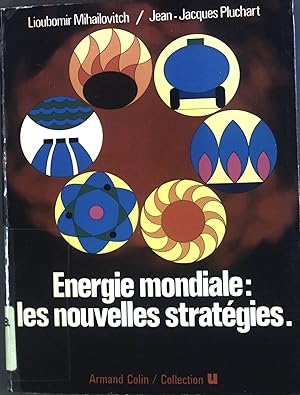 Seller image for Energie mondiale: les nouvelles strategies. for sale by books4less (Versandantiquariat Petra Gros GmbH & Co. KG)