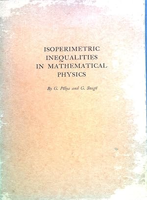 Image du vendeur pour Isoperimetric Inequalities in Mathematical Physics. Annals of Mathematics Studies, Number 27 mis en vente par books4less (Versandantiquariat Petra Gros GmbH & Co. KG)