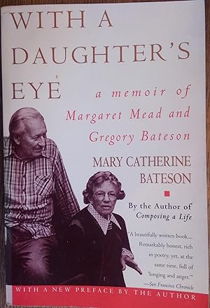 Seller image for With a Daughter's Eye: A Memoir of Margaret Mead and Gregory Bateson for sale by The Book House, Inc.  - St. Louis