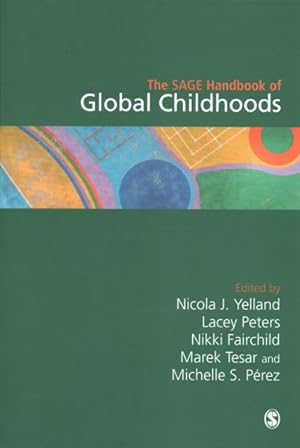 Image du vendeur pour Sage Handbook of Global Childhoods mis en vente par GreatBookPrices