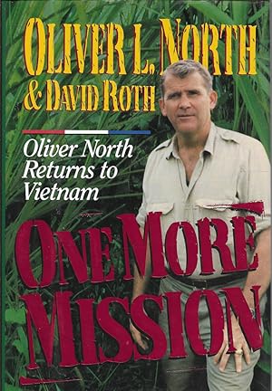 Seller image for One More Mission: Oliver North Returns to Vietnam for sale by First Class Used Books