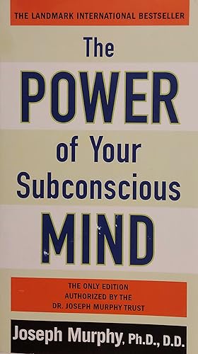 The Power of Your Subconscious Mind